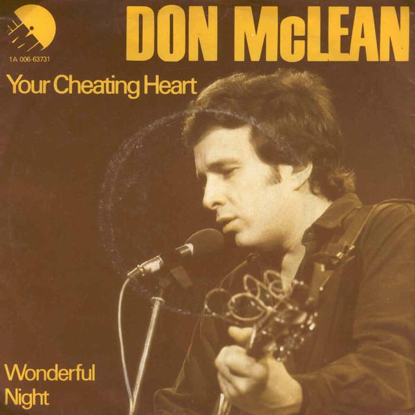 7inch Record DON MCLEAN Your Cheating Heart Wonderful Nig 1A00663731 EMI 1979 Netherland Rock Used
7inch Record DON MCLEAN Your Cheating Heart Wonderful Nig 1A00663731 EMI 1979 Netherland Rock Used