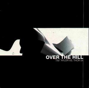 12inch Record TIM TAYLOR, THOR 54 - Over The Hills And Far Away MISSILE49 MISSILE RECORDS 2001 UK Dance & Electronica Used
12inch Record TIM TAYLOR, THOR 54 - Over The Hills And Far Away MISSILE49 MISSILE RECORDS 2001 UK Dance & Electronica Used