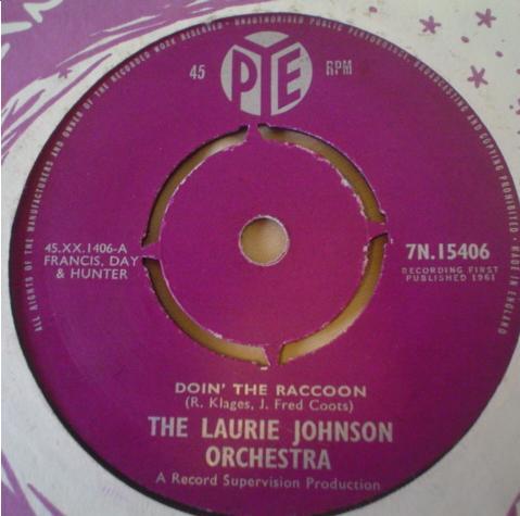 7inch Record LAURIE JOHNSON ORCHESTRA Doin The Raccoon 7N15406 Pye Records 1961 UK Jazz Used
7inch Record LAURIE JOHNSON ORCHESTRA Doin The Raccoon 7N15406 Pye Records 1961 UK Jazz Used