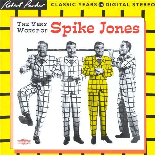 CD SPIKE JONES Very Worst Of Spike Jones NI2003 NIMBUS 2000 UK Pop Used
CD SPIKE JONES Very Worst Of Spike Jones NI2003 NIMBUS 2000 UK Pop Used
