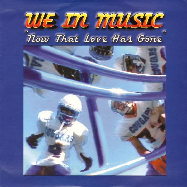 12inch Record WE IN MUSIC - Now That Love Has Gone DINSTX217 Labels 2000 France Dance & Electronica Used
12inch Record WE IN MUSIC - Now That Love Has Gone DINSTX217 Labels 2000 France Dance & Electronica Used
