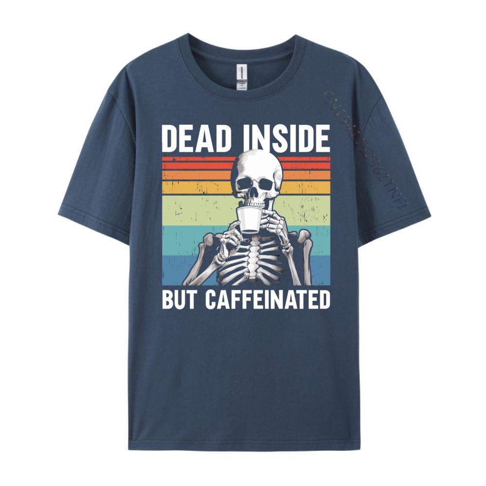 Dead Inside But Caffeinated Blank T Shirt 100 Cotton Graphic T Shirts 4TH of July 4XL
Dead Inside But Caffeinated Blank T Shirt 100 Cotton Graphic T Shirts 4TH of July 4XL