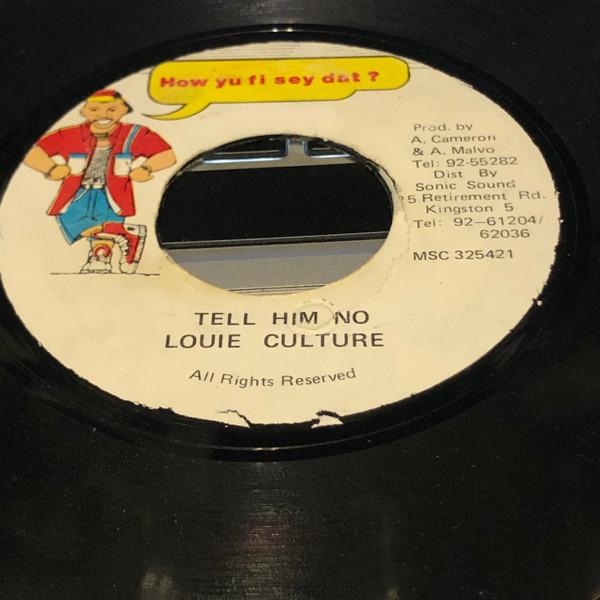 7inch Record LOUIE CULTURE - Tell Him No MSC325421 How Yu Fi Sey D Jamaica Reggae, Ska & Dub Used
7inch Record LOUIE CULTURE - Tell Him No MSC325421 How Yu Fi Sey D Jamaica Reggae, Ska & Dub Used