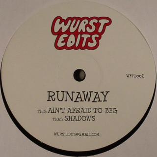 12inch Record RUNAWAY - Shadows / Ain t Afraid To Beg WET1002 Wurst Edits 2007 US Dance & Electronica Used
12inch Record RUNAWAY - Shadows / Ain t Afraid To Beg WET1002 Wurst Edits 2007 US Dance & Electronica Used