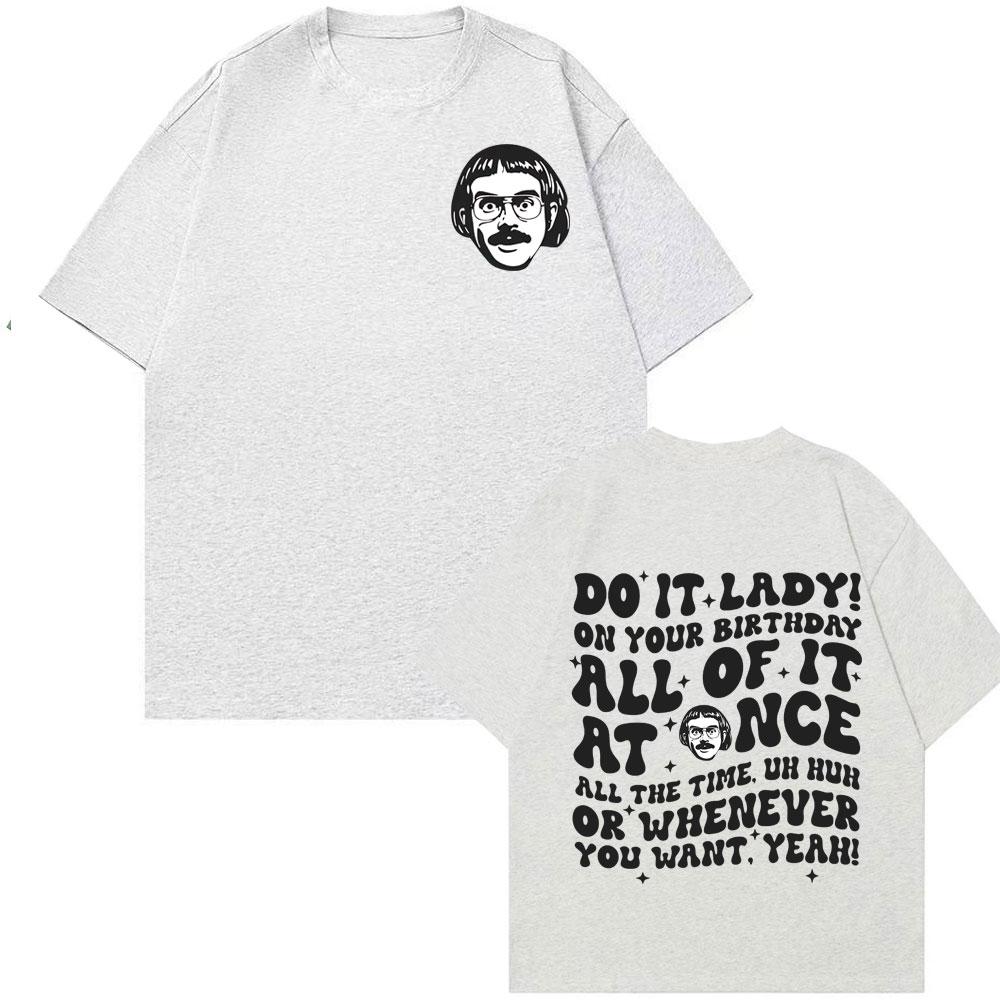 2025-26 Summer Hot Sale Funny Meme Do It Lady Chit T-Shirt Female Empowerment T-Shirt Super Vintage Men s Cotton T-Shirt 4XL
2025-26 Summer Hot Sale Funny Meme Do It Lady Chit T-Shirt Female Empowerment T-Shirt Super Vintage Men s Cotton T-Shirt 4XL