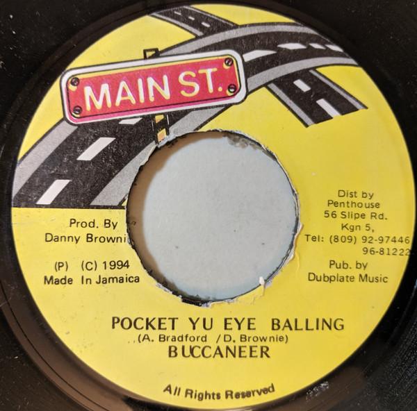 7inch Record BUCCANEER - Pocket Yu Eye Balling NONE Main St. 1994 Jamaica Reggae, Ska & Dub Used
7inch Record BUCCANEER - Pocket Yu Eye Balling NONE Main St. 1994 Jamaica Reggae, Ska & Dub Used