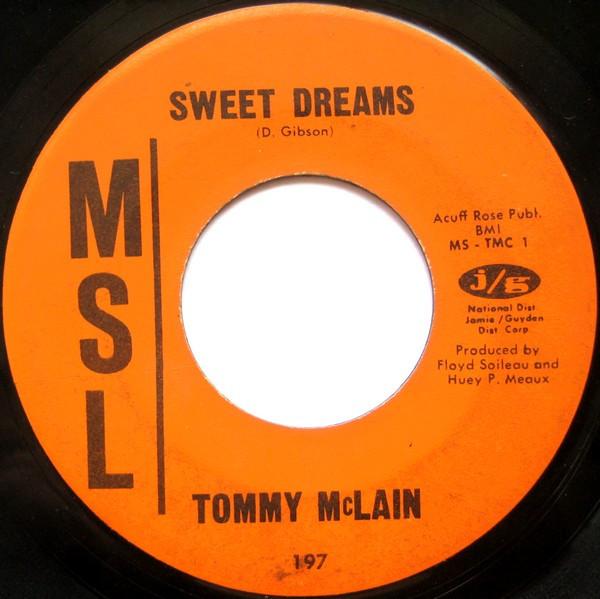 7inch Record TOMMY MCLAIN Sweet Dreams I Need You So 197 MSL 1966 US Rock Used
7inch Record TOMMY MCLAIN Sweet Dreams I Need You So 197 MSL 1966 US Rock Used