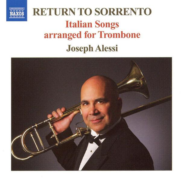 CD JOSEPH ALESSI, PUCCINI; ROSSINI; VE - Return to Sorrento - Arrangements o 8570232 Naxos 2007 US Classical Used
CD JOSEPH ALESSI, PUCCINI; ROSSINI; VE - Return to Sorrento - Arrangements o 8570232 Naxos 2007 US Classical Used