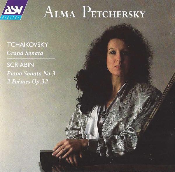 CD ALMA PETCHERSKY Tchaikovsky Scriabin Grand Sona CDDCA671 ASV DIGITAL 1989 UK Classical Used
CD ALMA PETCHERSKY Tchaikovsky Scriabin Grand Sona CDDCA671 ASV DIGITAL 1989 UK Classical Used