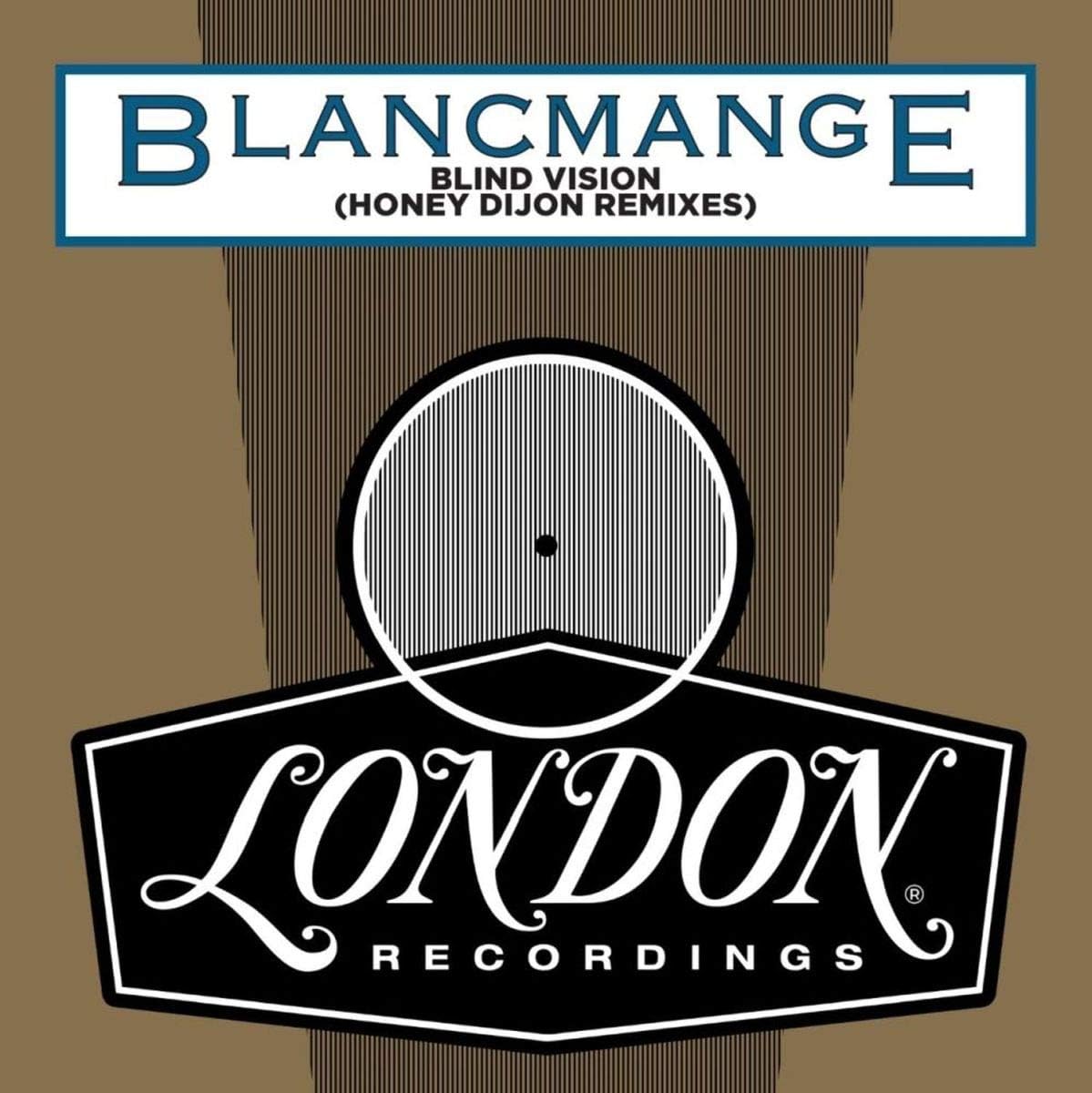 12inch Record BLANCMANGE - Blind Vision (Honey Dijon Remixes) LMS5521337 London Records 2020 UK Dance & Electronica
12inch Record BLANCMANGE - Blind Vision (Honey Dijon Remixes) LMS5521337 London Records 2020 UK Dance & Electronica