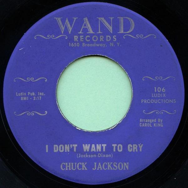 7inch Record CHUCK JACKSON - I Don t Want To Cry / Just Once 106 Wand 1961 US Soul/Funk Used
7inch Record CHUCK JACKSON - I Don t Want To Cry / Just Once 106 Wand 1961 US Soul/Funk Used