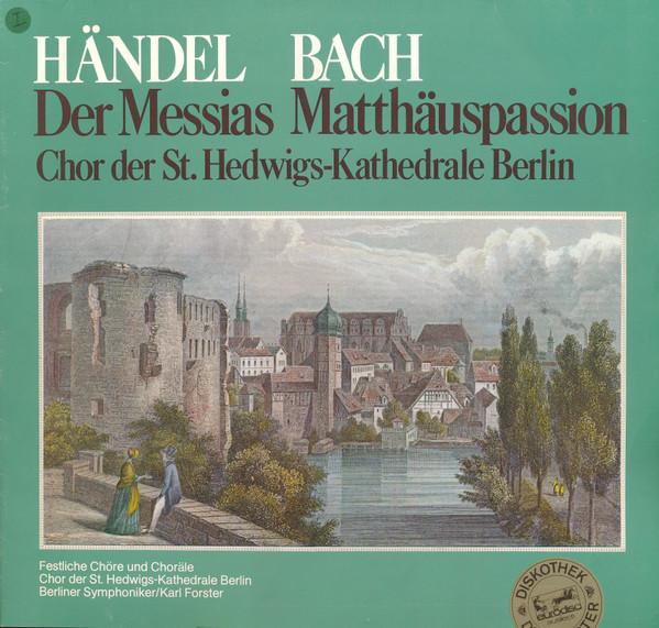 LP Record GEORG FRIEDRICH HNDEL JOHANN SEB Der Messias Matthuspassion 87671XAK Eurodisc 1973 Germany Classical Used
LP Record GEORG FRIEDRICH HNDEL JOHANN SEB Der Messias Matthuspassion 87671XAK Eurodisc 1973 Germany Classical Used