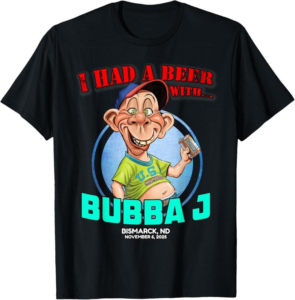 Bubba J Bismarck, ND (2025) T-Shirt M
Bubba J Bismarck, ND (2025) T-Shirt M