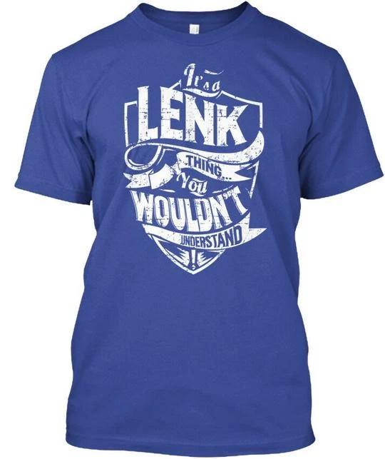 Its A Lenk Thing It s You Wouldn t Understand T shirt Made in USA Size S to 5XL S
Its A Lenk Thing It s You Wouldn t Understand T shirt Made in USA Size S to 5XL S