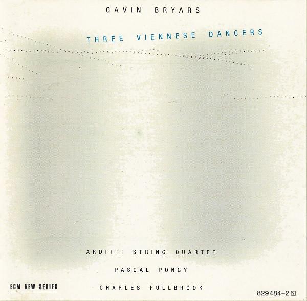 CD GAVIN BRYARS - ARDITTI QUARTET, PAS - Three Viennese Dancers ECM1323 ECM New Series, Germany Classical Used
CD GAVIN BRYARS - ARDITTI QUARTET, PAS - Three Viennese Dancers ECM1323 ECM New Series, Germany Classical Used