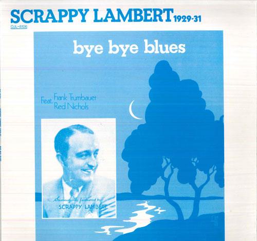 Виниловая пластинка SCRAPPY LAMBERT Bye Bye Blues OJL8106 ORIGIN JAZZ LIB Джаз США Б/У
Виниловая пластинка SCRAPPY LAMBERT Bye Bye Blues OJL8106 ORIGIN JAZZ LIB Джаз США Б/У