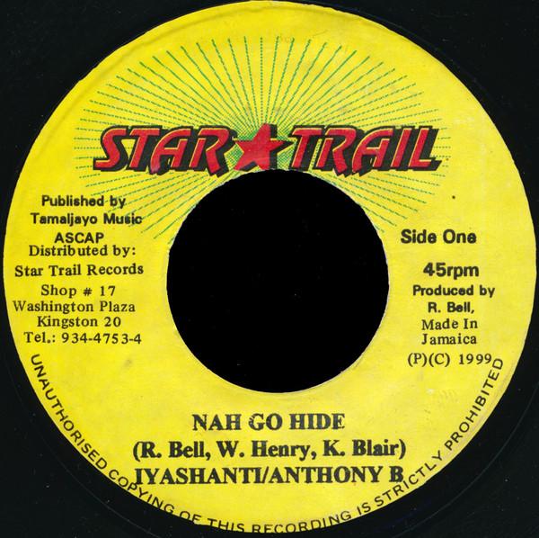 7inch Record IYASHANTI / ANTHONY B - Nah Go Hide NONE Star Trail 1999 Jamaica Reggae, Ska & Dub Used
7inch Record IYASHANTI / ANTHONY B - Nah Go Hide NONE Star Trail 1999 Jamaica Reggae, Ska & Dub Used