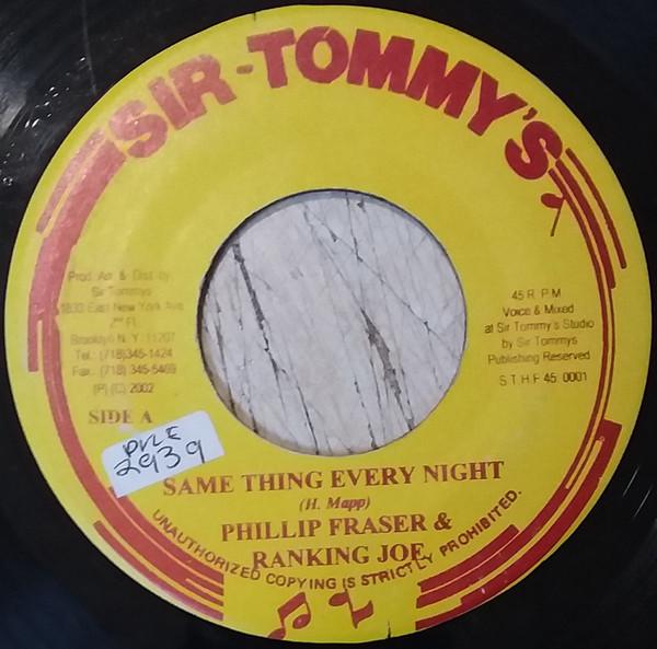 7inch Record PHILLIP FRASER, RANKING JOE - Same Thing Every Night NONE Sir Tommy s Jamaica Reggae, Ska & Dub Used
7inch Record PHILLIP FRASER, RANKING JOE - Same Thing Every Night NONE Sir Tommy s Jamaica Reggae, Ska & Dub Used