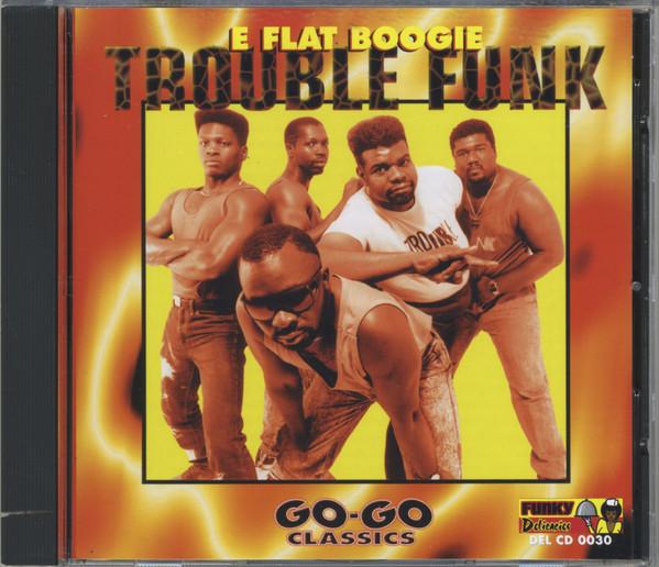 CD TROUBLE FUNK - E Flat Boogie DELCD0030 Funky Delicacie 2000 US Soul/Funk Used
CD TROUBLE FUNK - E Flat Boogie DELCD0030 Funky Delicacie 2000 US Soul/Funk Used