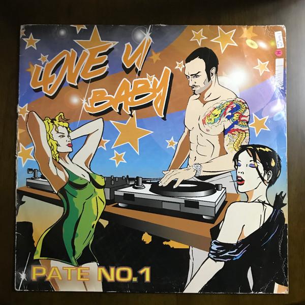 12inch Record PATE NO.1 - Love U Baby 4025858012865 VIBE STAR 2003 Germany Dance & Electronica Used
12inch Record PATE NO.1 - Love U Baby 4025858012865 VIBE STAR 2003 Germany Dance & Electronica Used