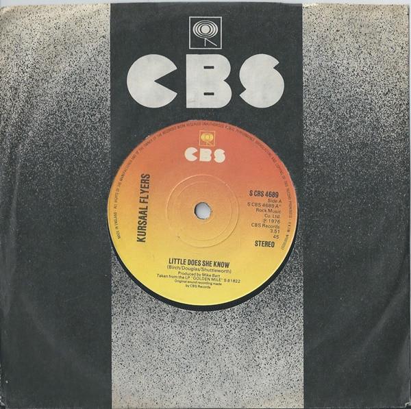 7inch Record KURSAAL FLYERS - Little Does She Know SCBS4689 CBS 1976 UK Rock Used
7inch Record KURSAAL FLYERS - Little Does She Know SCBS4689 CBS 1976 UK Rock Used
