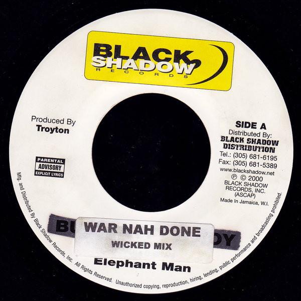 7inch Record ELEPHANT MAN - War Nah Done NONE Black Shadow Re 2000 Jamaica Reggae, Ska & Dub Used
7inch Record ELEPHANT MAN - War Nah Done NONE Black Shadow Re 2000 Jamaica Reggae, Ska & Dub Used