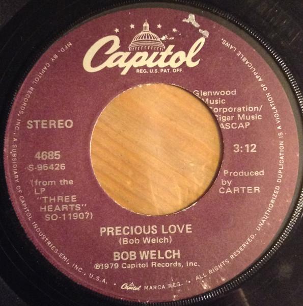 7inch Record BOB WELCH Precious Love 4685 CAPITOL 1979 US Rock Used
7inch Record BOB WELCH Precious Love 4685 CAPITOL 1979 US Rock Used