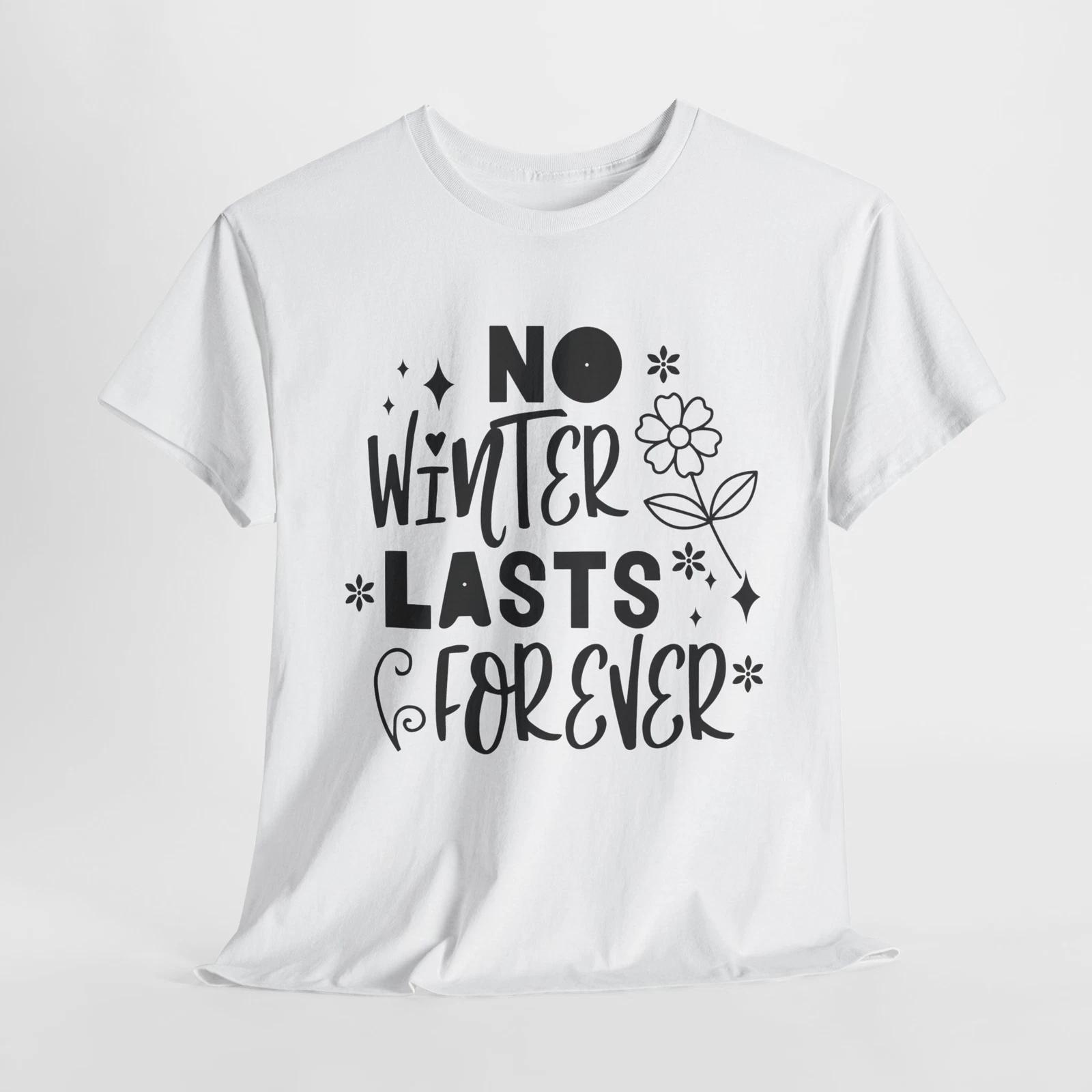 Seasonal Flowers T-Shirt | No Winter Lasts Forever Shirt XL
Seasonal Flowers T-Shirt | No Winter Lasts Forever Shirt XL