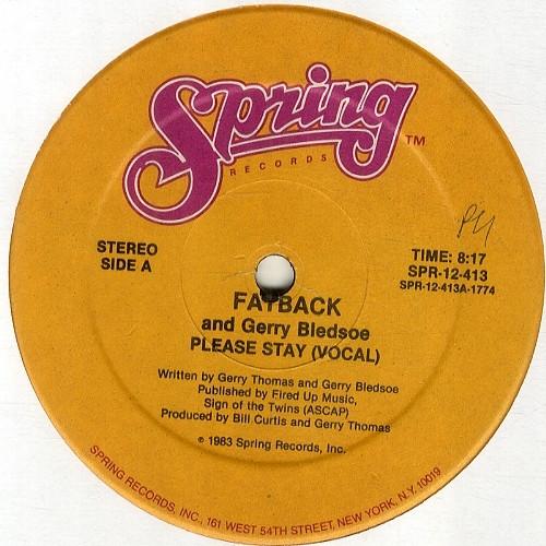 12inch Record FATBACK BAND - Please Stay SPR12413 Spring Records 1983 US Dance & Electronica Used
12inch Record FATBACK BAND - Please Stay SPR12413 Spring Records 1983 US Dance & Electronica Used