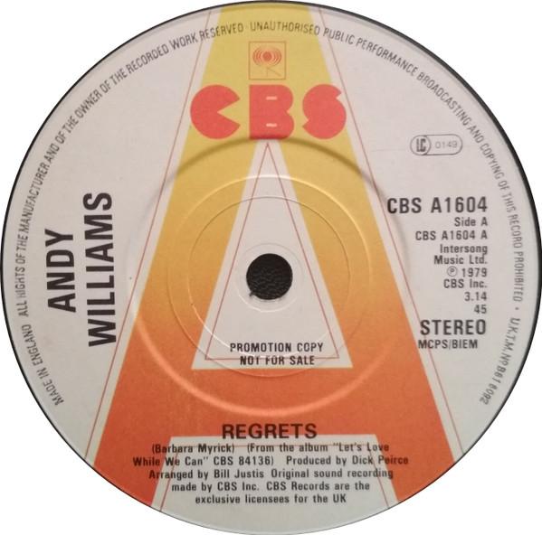 7inch Record ANDY WILLIAMS Regrets CBSA1604 CBS 1981 UK Pop Used
7inch Record ANDY WILLIAMS Regrets CBSA1604 CBS 1981 UK Pop Used