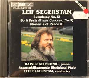 CD LEIF SEGERSTAM, RHINELAND-PALATINAT - Segerstam: Symphony No. 13, etc. (I BISCD484 BIS 1991 Sweden Classical Used
CD LEIF SEGERSTAM, RHINELAND-PALATINAT - Segerstam: Symphony No. 13, etc. (I BISCD484 BIS 1991 Sweden Classical Used