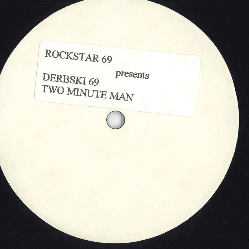 12inch Record ROCKSTAR 69 - Derbski 69 / Two Minute Man RS001 NOT ON LABEL 2002 US Dance & Electronica Used
12inch Record ROCKSTAR 69 - Derbski 69 / Two Minute Man RS001 NOT ON LABEL 2002 US Dance & Electronica Used