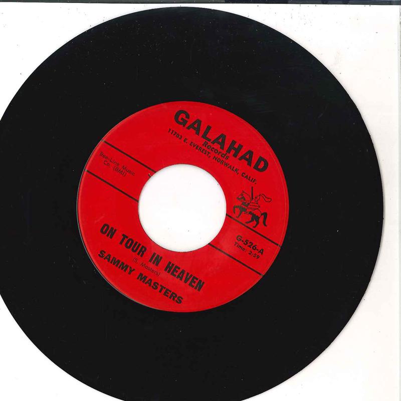 7inch Record SAMMY MASTERS - On Tour In Heaven / The Lord Is My G526 GALAHAD 1963 US Pop Used
7inch Record SAMMY MASTERS - On Tour In Heaven / The Lord Is My G526 GALAHAD 1963 US Pop Used
