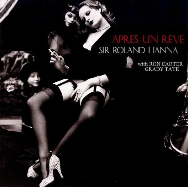 CD ROLAND HANNA, RON CARTER, GRADY TAT - Apres Un Reve TKCV35169 Venus Records 2003 Japan ObiJazz Used
CD ROLAND HANNA, RON CARTER, GRADY TAT - Apres Un Reve TKCV35169 Venus Records 2003 Japan ObiJazz Used