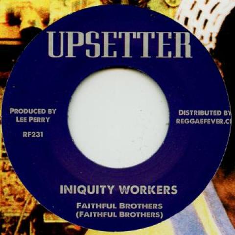 7inch Record FAITHFUL BROTHERS - Iniquity Workers RF231 Upsetter/Reggae 1971 Jamaica Reggae, Ska & Dub
7inch Record FAITHFUL BROTHERS - Iniquity Workers RF231 Upsetter/Reggae 1971 Jamaica Reggae, Ska & Dub