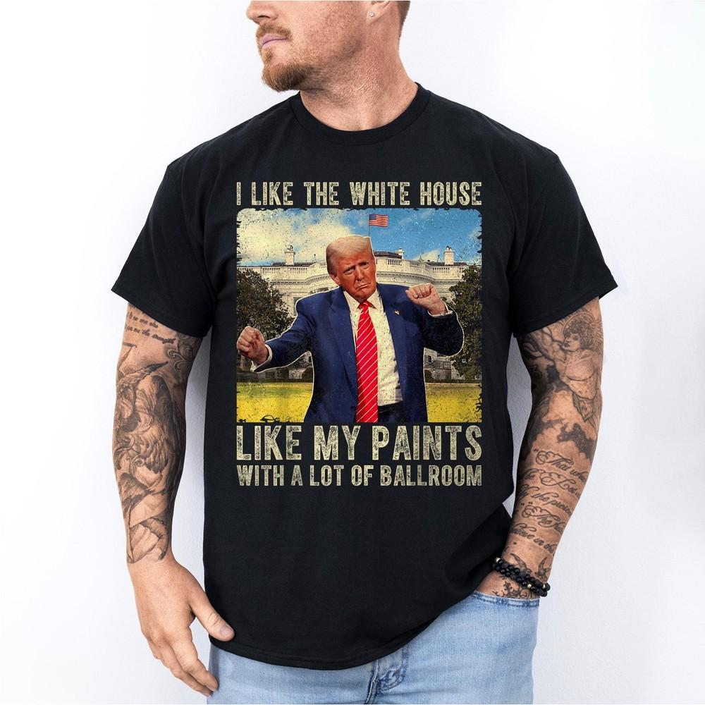 I Like The White House Like My Pants with A Lot of Ballroom Unisex T-Shirt L
I Like The White House Like My Pants with A Lot of Ballroom Unisex T-Shirt L