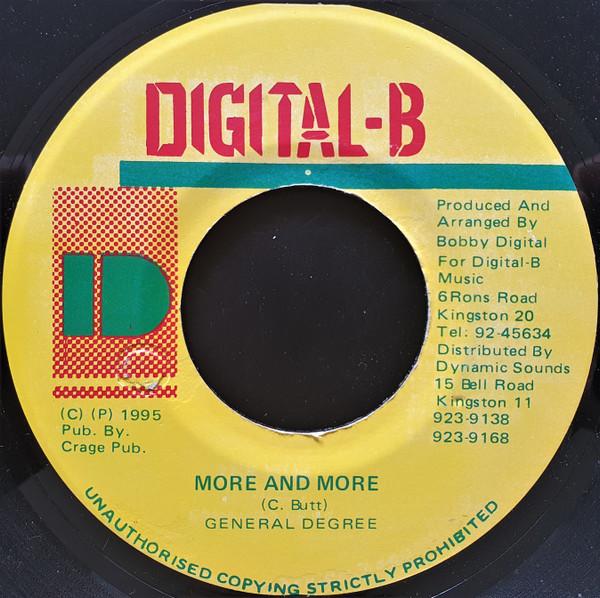 7inch Record GENERAL DEGREE - More And More NONE Digital-B 1995 Jamaica Reggae, Ska & Dub Used
7inch Record GENERAL DEGREE - More And More NONE Digital-B 1995 Jamaica Reggae, Ska & Dub Used