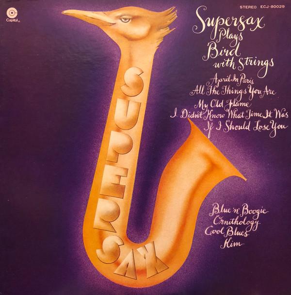 LP Record SUPERSAX - Supersax Plays Bird With Strings ECJ80029PROMO CAPITOL RECORDS 1983 Japan Obi Jazz Used
LP Record SUPERSAX - Supersax Plays Bird With Strings ECJ80029PROMO CAPITOL RECORDS 1983 Japan Obi Jazz Used