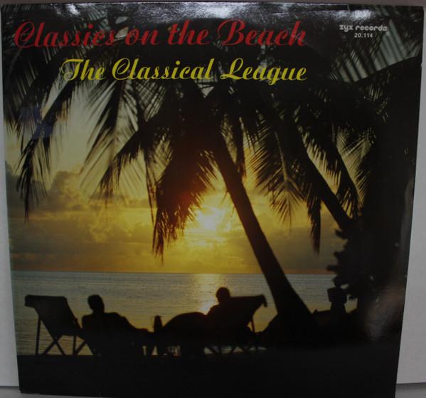 LP Record CLASSICAL LEAGUE Classics On The Beach ZYX20114 ZYX RECORDS 1988 Germany Classical Used
LP Record CLASSICAL LEAGUE Classics On The Beach ZYX20114 ZYX RECORDS 1988 Germany Classical Used