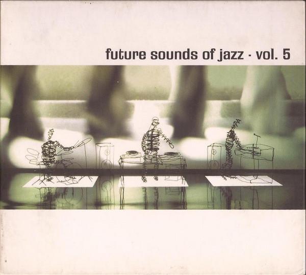 CD VARIOUS - Future Sounds Of Jazz - Vol. 5 COMPOST0522 Compost Records 1998 Germany Dance & Electronica Used
CD VARIOUS - Future Sounds Of Jazz - Vol. 5 COMPOST0522 Compost Records 1998 Germany Dance & Electronica Used