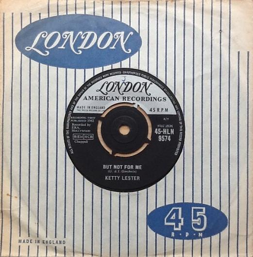 7inch Record KETTY LESTER But Not For Me HLN9574 London Records 1962 UK Jazz Used
7inch Record KETTY LESTER But Not For Me HLN9574 London Records 1962 UK Jazz Used