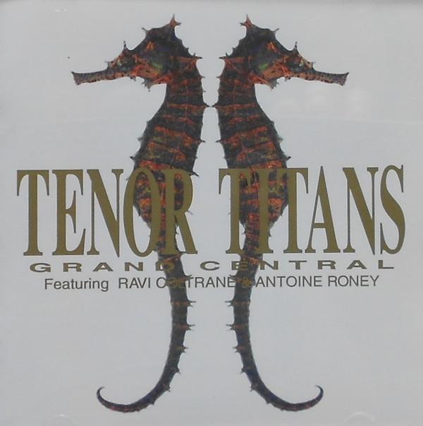 CD GRAND CENTRAL, RAVI COLTRANE, ANTOI - Tenor Titans ALCR313PROMO ALFA JAZZ 1993 Japan ObiJazz Used
CD GRAND CENTRAL, RAVI COLTRANE, ANTOI - Tenor Titans ALCR313PROMO ALFA JAZZ 1993 Japan ObiJazz Used