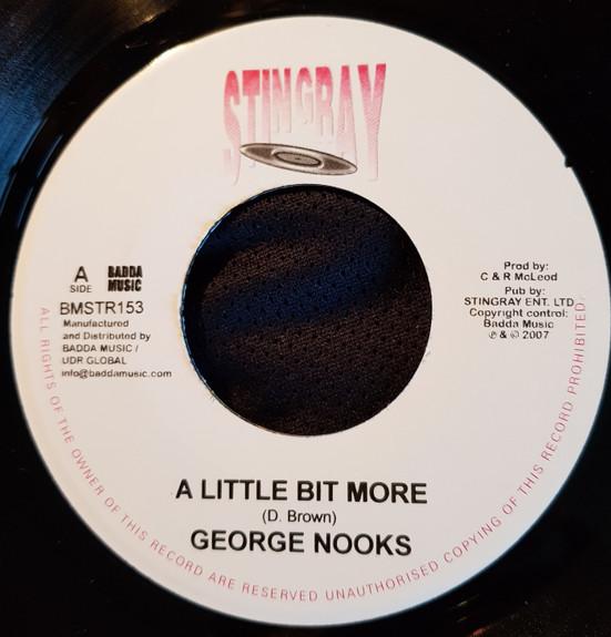 7inch Record GEORGE NOOKS - A Little Bit More BMSTR153 Stingray Record 2007 UK Reggae, Ska & Dub Used
7inch Record GEORGE NOOKS - A Little Bit More BMSTR153 Stingray Record 2007 UK Reggae, Ska & Dub Used