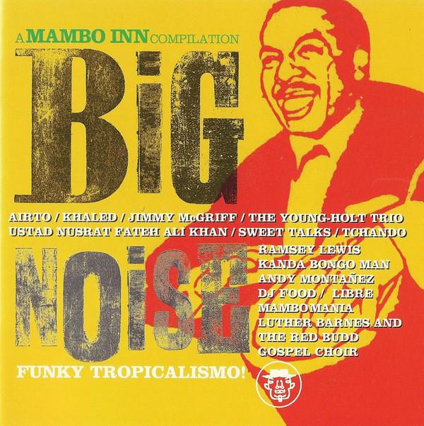 CD BIG NOISE - BIG NOISE - A Mambo Inn Compilation HNCD1382 Hannibal Record 1994 US ObiDance & Electronica Used
CD BIG NOISE - BIG NOISE - A Mambo Inn Compilation HNCD1382 Hannibal Record 1994 US ObiDance & Electronica Used