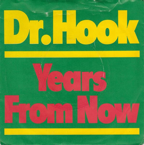 7inch Record DR. HOOK - Years From Now CL16154PROMO Capitol Records 1980 UK Rock Used
7inch Record DR. HOOK - Years From Now CL16154PROMO Capitol Records 1980 UK Rock Used