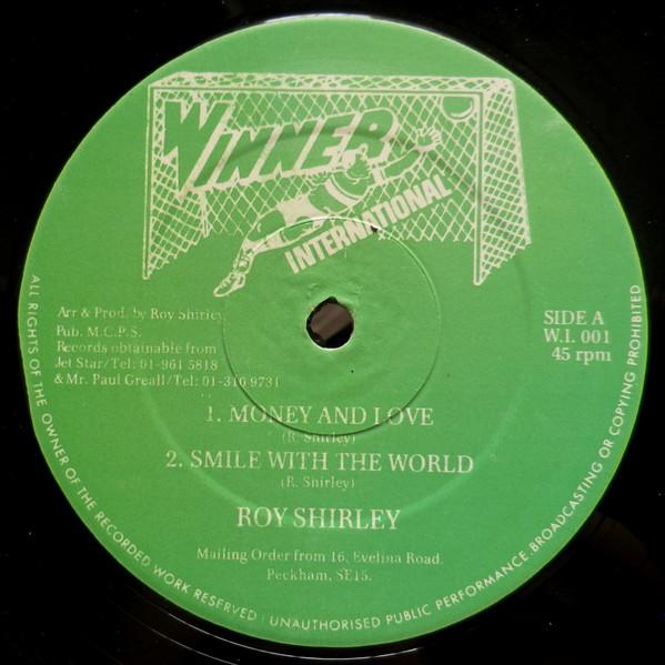 12inch Record ROY SHIRLEY - Money And Love / Smile With The Wor WI001 Winner Internat UK Reggae, Ska & Dub Used
12inch Record ROY SHIRLEY - Money And Love / Smile With The Wor WI001 Winner Internat UK Reggae, Ska & Dub Used