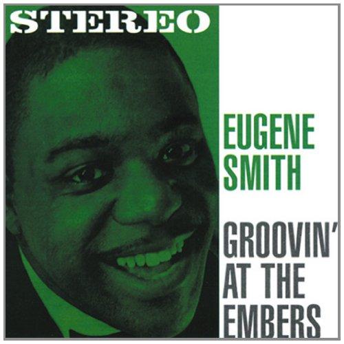 CD EUGENE SMITH - Groovin At The Embers PS015CD P&S Records 1996 Spain Jazz Used
CD EUGENE SMITH - Groovin At The Embers PS015CD P&S Records 1996 Spain Jazz Used