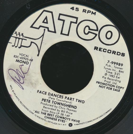 7inch Record PETE TOWNSHEND - Face Dances Part Two 799989PROMO Atco Records 1982 US Rock Used
7inch Record PETE TOWNSHEND - Face Dances Part Two 799989PROMO Atco Records 1982 US Rock Used