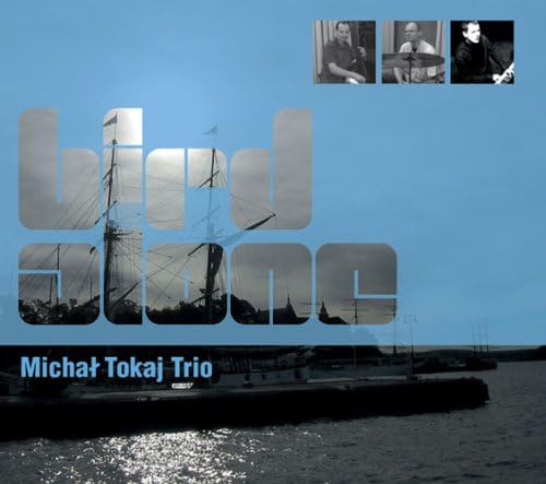 CD MICHAEL TOKAJ TRIO - Bird Alone (Michael Tokaj) Japan ObiJazz Used 
CD MICHAEL TOKAJ TRIO - Bird Alone (Michael Tokaj) Japan ObiJazz Used
