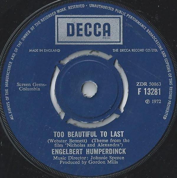 7inch Record ENGELBERT HUMPERDINCK - Too Beautiful To Last F13281 Decca 1972 UK Pop Used
7inch Record ENGELBERT HUMPERDINCK - Too Beautiful To Last F13281 Decca 1972 UK Pop Used